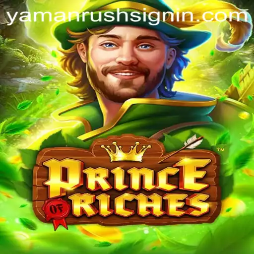 PrinceOfRiches: Unveiling the Thrilling Adventure Awaits in YAMANRUSH